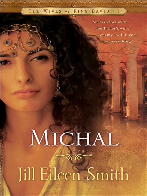 Title details for Michal by Jill Eileen Smith - Wait list